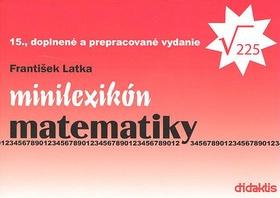 Kniha: Minilexikón matematiky - František Latka