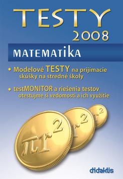 Kniha: TESTY 2008 Matematika - Kolektív autorov