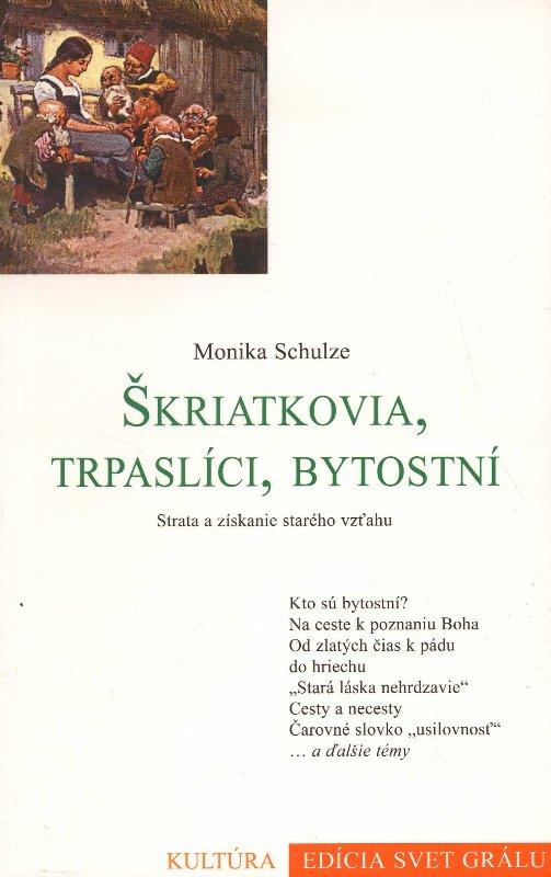 Kniha: Škriatkovia, trpaslíci, bytostní - Monika Schulze