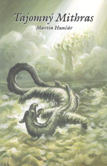 Kniha: Tajomný Mithras - Hunčár Martin