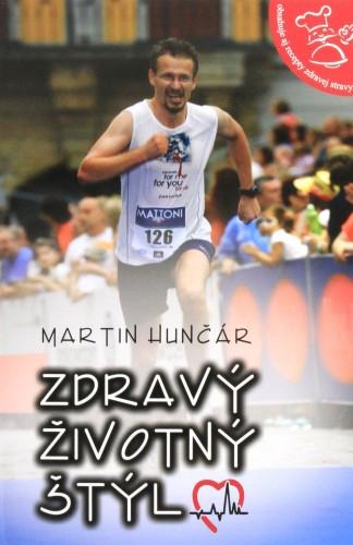 Kniha: Zdravý životný štýl - Martin Hunčár