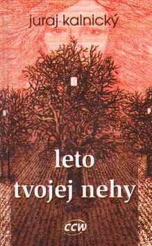 Kniha: Leto tvojej nehy - Juraj Kalnický
