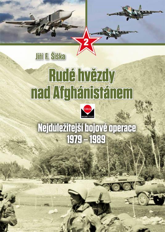 Kniha: Rudé hvězdy nad Afghánistánem 2 - Jiří F. Šiška