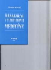 Kniha: Manažment v laboratórnej medicíne - Gustáv Kováč