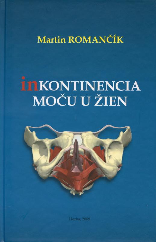 Kniha: Inkontinencia moču u žien - Martin Romančík