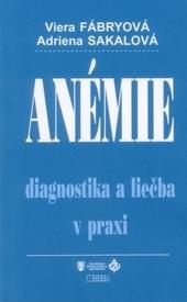 Kniha: Anémie - diagnostika a liečba v praxi - Viera Fábryová