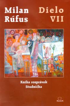 Kniha: Dielo VII - Milan Rúfus
