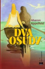 Kniha: Dva osudy - Aharon Appelfeld