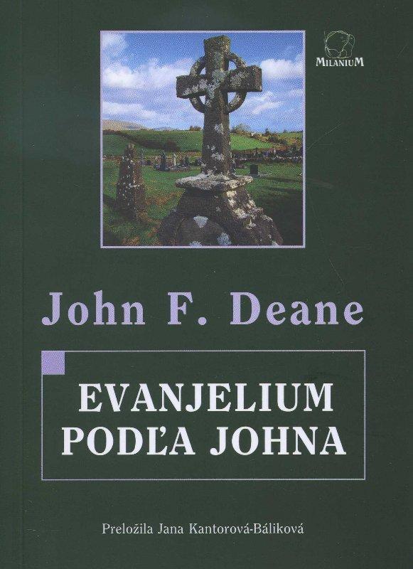 Kniha: Evanjelium podľa Johna - John F. Deane