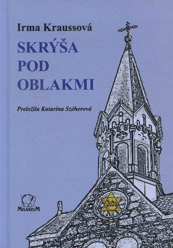 Kniha: Skrýša pod oblakmi - Irma Kraussová