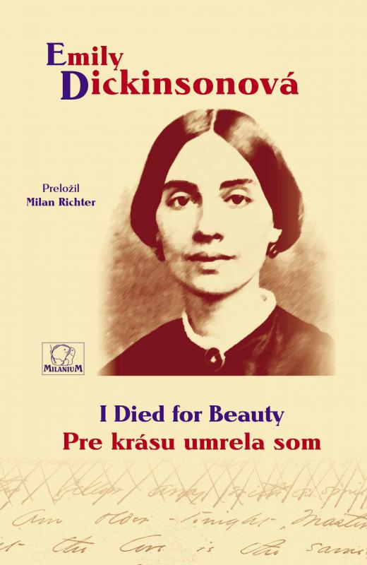 Kniha: Pre krásu umrela som / I Died for Beauty - Emily Dickinsonová