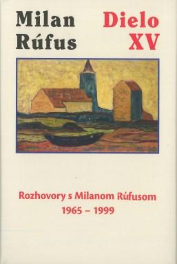 Kniha: Milan Rúfus: Dielo XV - Milan Rúfus