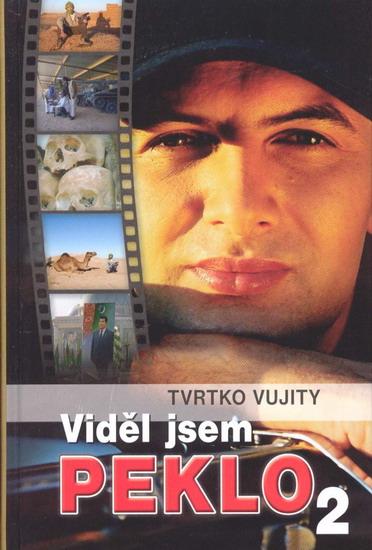 Kniha: Viděl jsem peklo 2 - Vujity Tvrtko