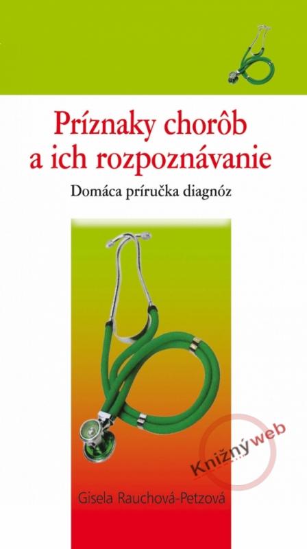 Kniha: Príznaky chorôb a ich rozpoznávaniekolektív autorov