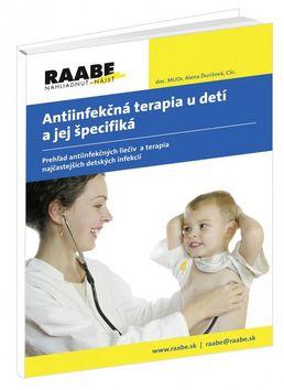 Kniha: Antiinfekčná terapia u detí a jej špecifiká - Alena Ďurišová
