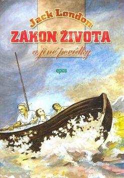 Kniha: Zákon života a jiné povídky - Jack London