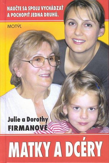 Kniha: Matky a dcéry - Firmanové Julie a Dorothy