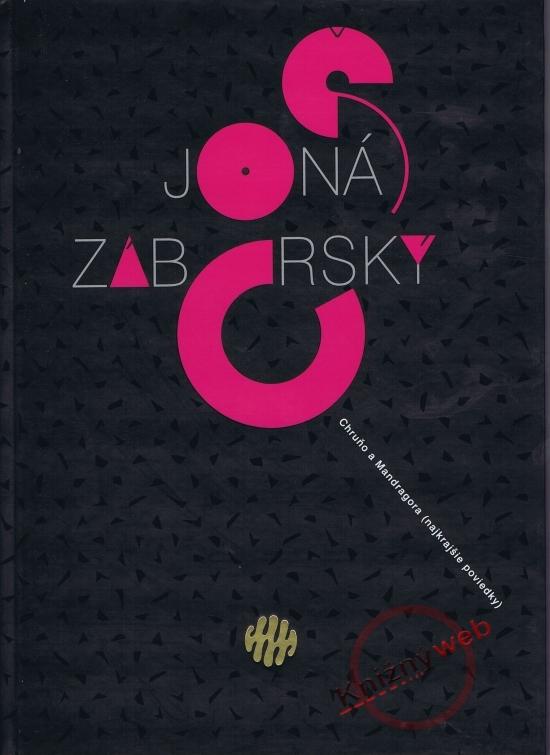 Kniha: Chruňo a Mandragora - Záborský Jonáš