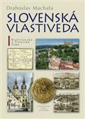 Kniha: Slovenská vlastiveda I. - Drahoslav Machala