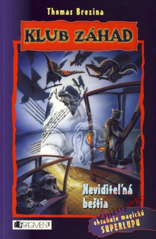 Kniha: Neviditeľná beštia - Klub záhad - Brezina Thomas