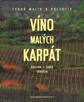 Kniha: Víno Malých Karpát - Malík a kol. Fedor