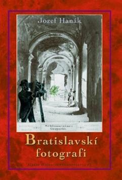 Kniha: Bratislavskí fotografi - Jozef Hanák