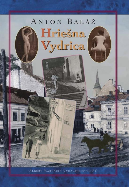 Kniha: Hriešna Vydrica - Baláž Anton
