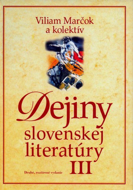 Kniha: Dejiny slovenskej literatúry III - Viliam Marčok