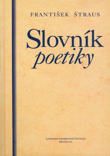 Kniha: Slovník poetiky - František štraus