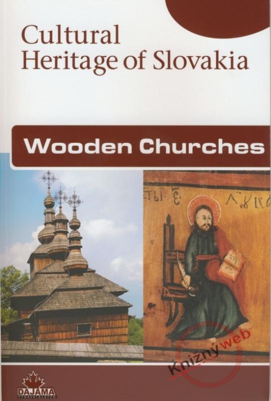 Kniha: Wooden Churches - Cultural Heritage of Slovakiakolektív autorov