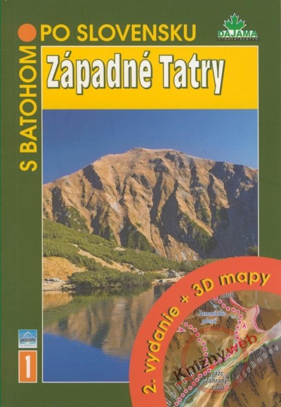 Kniha: Západné Tatry  - 2.vydanie + 3D mapy (1) - Kováč Blažej