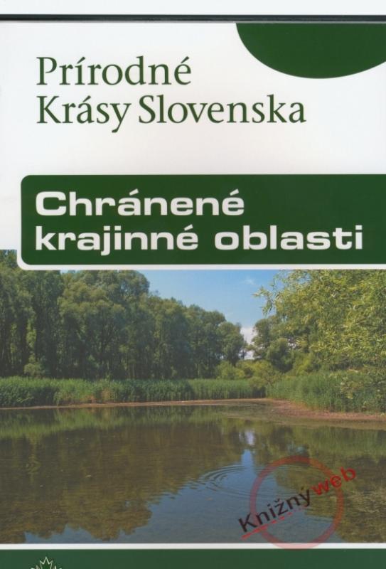 Kniha: Chránené krajinné oblasti - Prírodné krásy Slovenska - Lacika, Kliment Ondrejka Ján