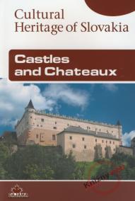 Castles and Chateaux - Cultural Heritage of Slovakia