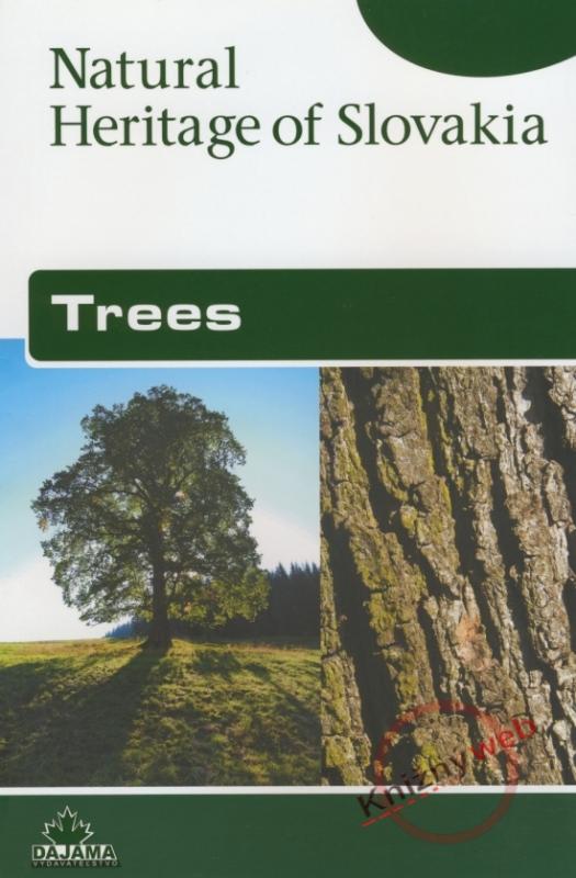 Kniha: Trees – Natural Heritage of Slovakia - Hanzel, Kliment Ondrejka Pavol