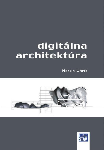 Kniha: Digitálna architektúra - Martin Uhrík