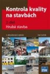 Kniha: Kontrola kvality na stavbách 2.diel - Hrubá stavba 2.aktualizované vydanie - Ivan Juríček