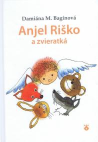 Anjel Riško a zvieratká