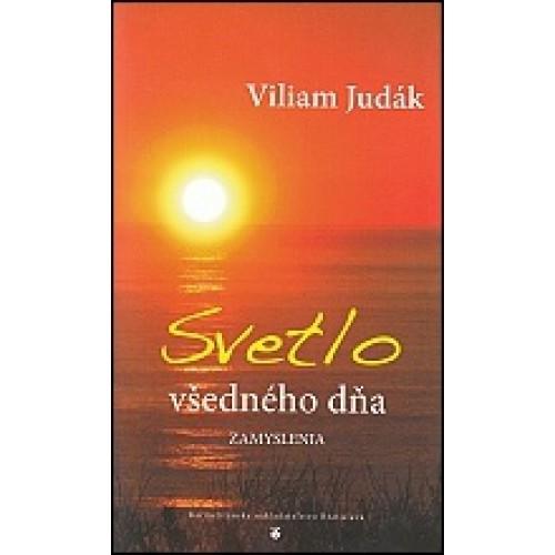 Kniha: Svetlo všedného dňa - Viliam Judák