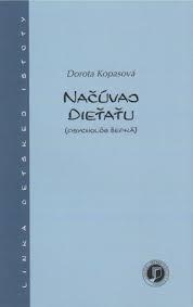 Kniha: Načúvaj dieťaťu - Dorota Kopasová
