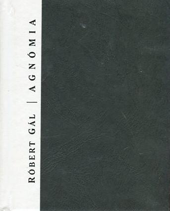 Kniha: Agnómia - Róbert Gál
