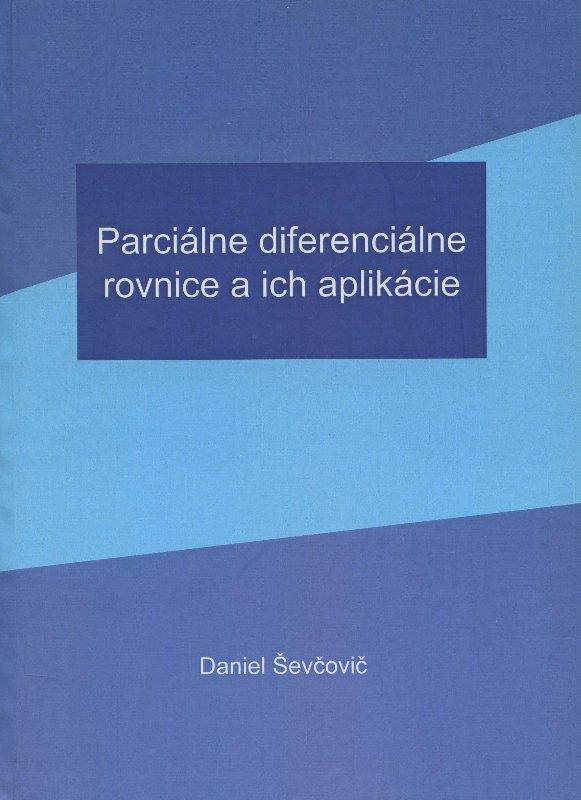 Kniha: Parciálne diferenciálne rovnice a ich aplikácie - Daniel Ševčovič