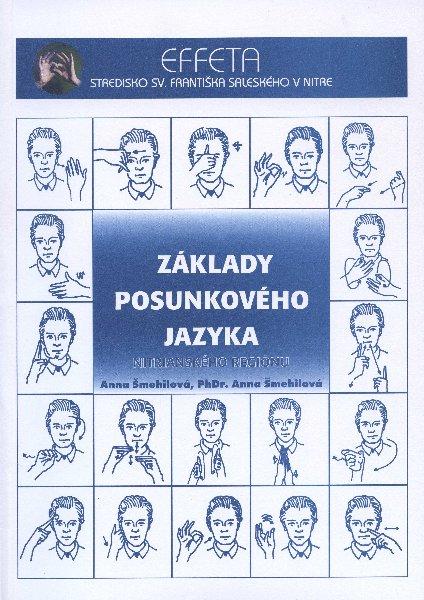 Kniha: Základy posunkového jazyka I. - Anna Šmehilová