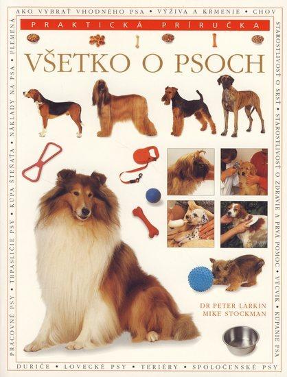 Kniha: Všetko o psoch - praktická príručkakolektív autorov