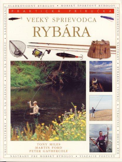Kniha: Veľký sprievodca rybára - praktická príručkakolektív autorov