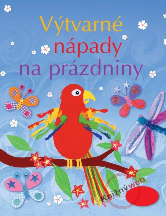 Kniha: Výtvarné nápady na prázdninykolektív autorov