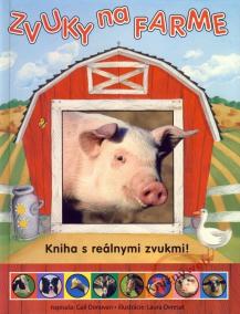 Zvuky na farme - Kniha s reálnymi zvukmi!