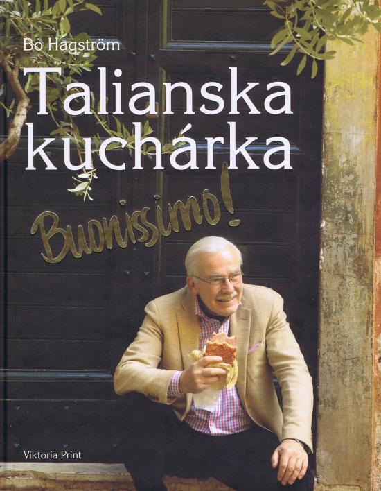 Kniha: Talianska kuchárka Buonissimo! - Hagström Bo