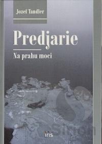 Kniha: Predjarie - Jozef Tandler