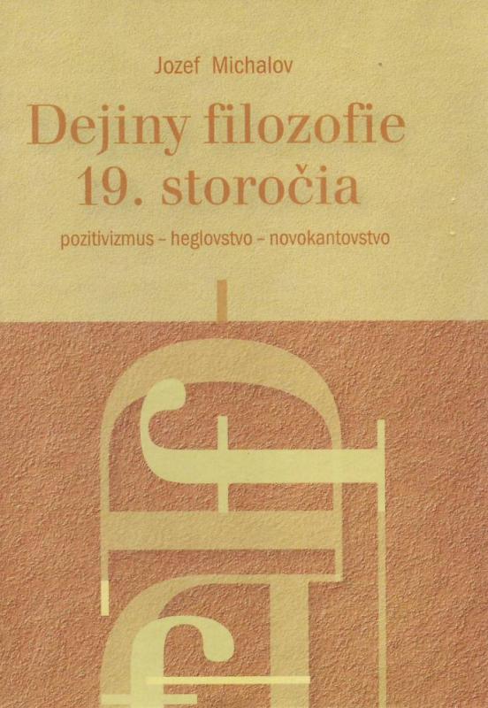 Kniha: Dejiny filozofie 19. storočia - Jozef Michalov