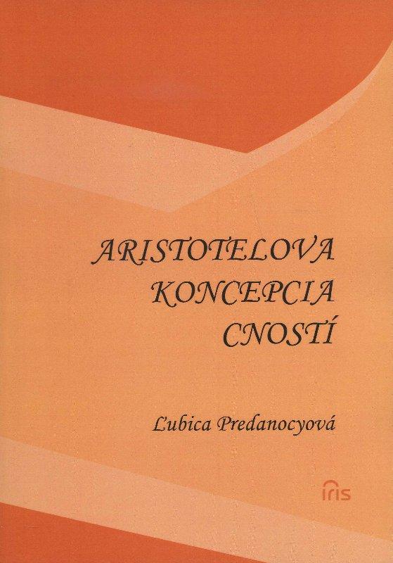 Kniha: Aristotelova koncepcia cností - Ľubica Predanocyová